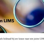 Article image of: De 3F´s van LIMS als leidraad bij de juiste LIMS-keuze