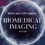 Article image of: Application of MOFs and COFs in Biomedical Imaging